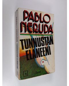 Kirjailijan Pablo Neruda käytetty kirja Tunnustan eläneeni