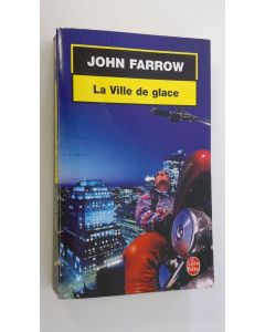 Kirjailijan John Farrow käytetty kirja La ville de glace