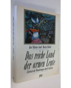Kirjailijan Karl-Markus Gauss käytetty kirja Das reiche Land der armen Leute : Literische Wanderungen durch Galizien