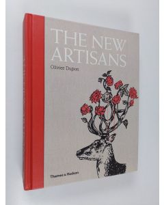 Kirjailijan Olivier Dupon käytetty kirja The New Artisans - Handmade Designs for Contemporary Living
