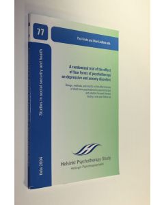 käytetty kirja A randomized trial of the effect of four forms of psychotherapy on depressive and anxiety disorders : design, methods, and results on the effectiveness of short-term psychodynamic psychotherapy and solution-focused therapy during a one-year