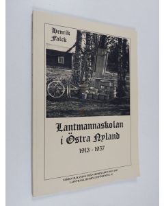 Kirjailijan Henrik Falck käytetty kirja Lantmannaskolan i Östra Nyland : kort historik över skolans verksamhet, lärarkår och elever