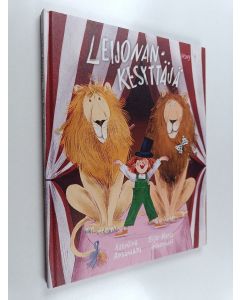 Kirjailijan Katriina Rosavaara uusi kirja Leijonankesyttäjä (UUSI)