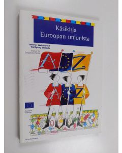 Kirjailijan Werner Weidenfeld käytetty kirja Käsikirja Euroopan unionista