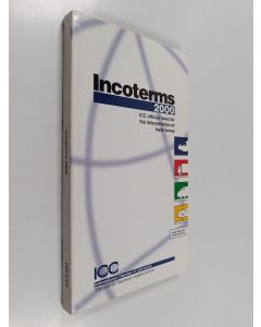 käytetty kirja Incoterms 2000 : ICC official rules for the interpretation of trade terms