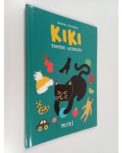 Kirjailijan Susanna Olkinuora käytetty kirja Kiki tahtoo leikkiä!