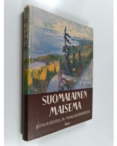 käytetty kirja Suomalainen maisema : runoudessa ja maalaustaiteessa