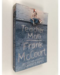 Kirjailijan Frank McCourt käytetty kirja Teacher Man : a memoir