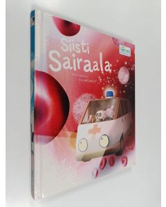 Kirjailijan Stan Cullimore käytetty kirja Siisti sairaala - Mitä tapahtuu, kun sairastun?
