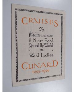 käytetty kirja Cruises to Mediterranean & Near East, Round the World & West Indien : Cunard 1925-1926