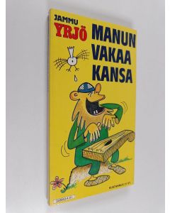 Kirjailijan Jammu käytetty kirja Yrjö : Manun vakaa kansa