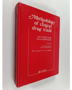 Kirjailijan Pierre Simon & Alain Spriet käytetty kirja Methodology of Clinical Drug Trials