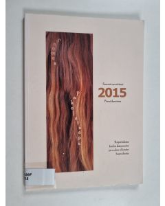 käytetty kirja 2015 : suuret tavoitteet, pieni ihminen : kirjoituksia kodin kaipuusta ja uuden elämän hapuilusta