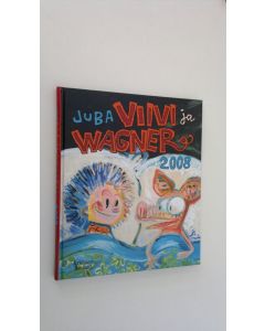 Kirjailijan Juba käytetty kirja Viivi ja Wagner 2008
