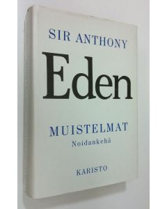 Kirjailijan Anthony Eden käytetty kirja Muistelmat : noidankehä
