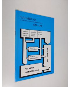 käytetty teos Valmet oy : Jyväskylän tehtaitten ammattikoulu 1978-1979