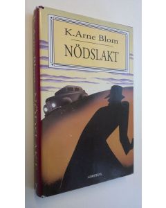 Kirjailijan K. Arne Blom käytetty kirja Nödslakt