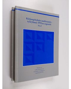 käytetty kirja Kirjanpitolain uudistamistyöryhmä 1995:n raportti 1-2
