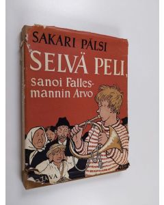 Kirjailijan Sakari Pälsi käytetty kirja Selvä peli sanoi Fallesmannin Arvo