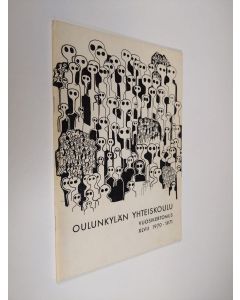 käytetty teos Oulunkylän yhteiskoulu vuosikertomus 1970-1971