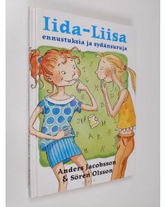 Kirjailijan Anders Jacobsson käytetty kirja Iida-Liisa, ennustuksia ja sydänsuruja