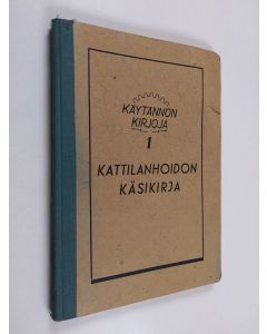 Tekijän T. ym. Valtonen  käytetty kirja Kattilanhoidon käsikirja