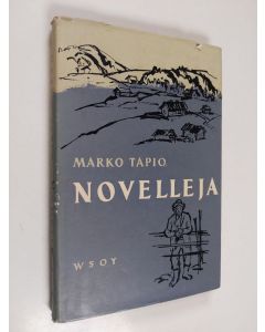 Kirjailijan Marko Tapio käytetty kirja Novelleja