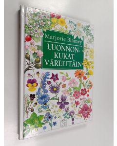 Kirjailijan Marjorie Blamey käytetty kirja Luonnonkukat väreittäin : helppo tapa tunnistaa kasveja