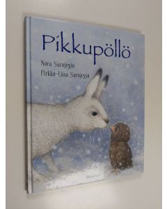 Kirjailijan Pirkko-Liisa Surojegin & Nora Surojegin käytetty kirja Pikkupöllö