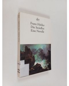 Kirjailijan Franz Hohler käytetty kirja Die Steinflut : eine Novelle