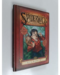 Kirjailijan Tony DiTerlizzi käytetty kirja Spiderwickin kronikat Toinen osa viidestä, Silmikivi