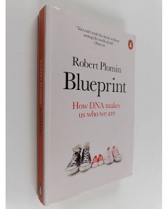 Kirjailijan Robert Plomin käytetty kirja Blueprint : how DNA makes us who we are