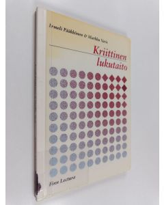 Kirjailijan Irmeli Pääkkönen käytetty kirja Kriittinen lukutaito
