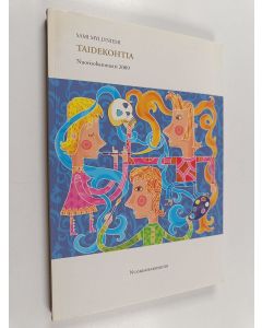 Kirjailijan Sami Myllyniemi käytetty kirja Taidekohtia