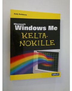 Kirjailijan Andy Rathbone käytetty kirja Microsoft Windows Me keltanokille