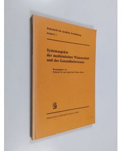 käytetty kirja Systemaspekte der medizinischen Wissenschaft und des Gesundheitswesens