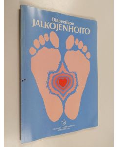 Kirjailijan Risto Pelkonen & Timo Sane ym. käytetty kirja Diabeetikon jalkojenhoito