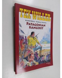 Kirjailijan Mauro Boselli & Pasquale Frisenda käytetty kirja Patagonian rangerit