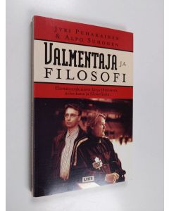 Kirjailijan Jyri Puhakainen & Alpo Suhonen käytetty kirja Valmentaja ja filosofi