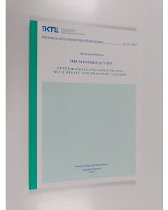 Kirjailijan Annamari Kilkkinen käytetty kirja Serum Enterolactone - Determinants and Associations with Breast and Prostate Cancers