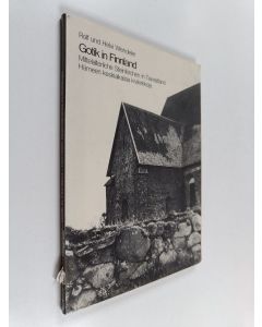 Kirjailijan Rolf Wendeler & Helvi Wendeler käytetty kirja Gotik in Finnland : Mittelalterliche Steinkirchen in Tawastland = Hämeen keskiakaisia kivirkkoja