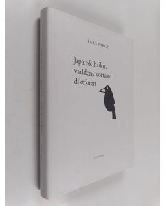 käytetty kirja Japansk haiku , världens kortaste dikform