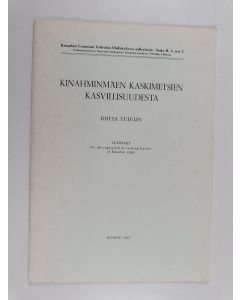 Kirjailijan Riitta Tujulin käytetty teos Kinahminmäen kaskimetsien kasvillisuudesta = On the vegetation of swaling forests of Kinahmi ridge