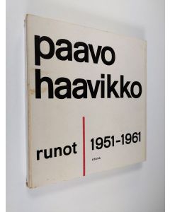 Kirjailijan Paavo Haavikko käytetty kirja Runot 1951-1961