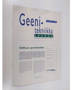 käytetty teos Geenitekniikka tänään : Biotekniikan neuvottelukunnan teidotuslehti 2/1998