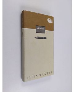 Kirjailijan Juha Tanttu käytetty kirja Välimies - päivä- ja leikekirja