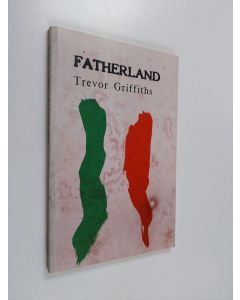 Kirjailijan Trevor Griffiths käytetty kirja Fatherland
