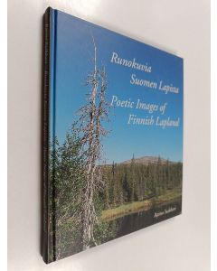 Kirjailijan Raimo Suikkari käytetty kirja Runokuvia Suomen Lapista = Poetic images of Finnish Lapland