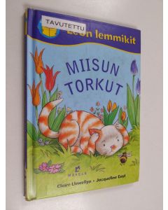 Kirjailijan Claire Llewellyn käytetty kirja Miisun torkut