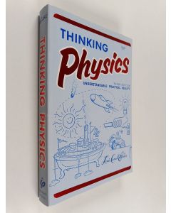 Kirjailijan Lewis Carrol Epstein käytetty kirja Thinking physics is Gedanken physics